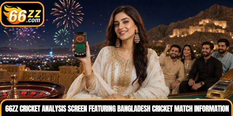 66ZZ Cricket analysis screen featuring Bangladesh cricket match information and odds