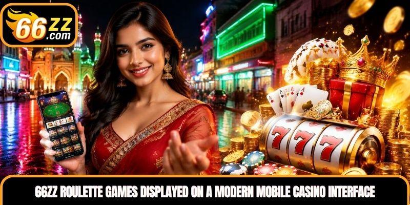 66ZZ Roulette Games displayed on a modern mobile casino interface