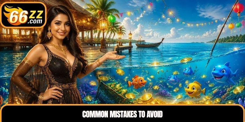 Common Mistakes to Avoid